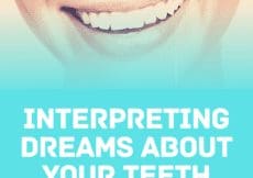 Interpreting Your Dreams About Your Teeth
