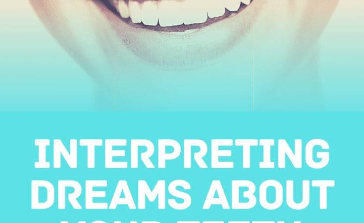 Interpreting Your Dreams About Your Teeth