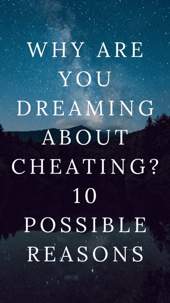Why Are You Dreaming About Cheating 10 Possible Reasons