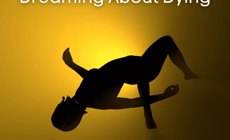 Are You Dreaming About Dying? Here Are 10 Possible Reasons Why