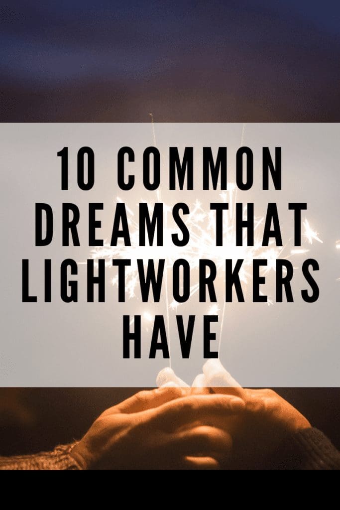 10 Common Dreams That Lightworkers Have