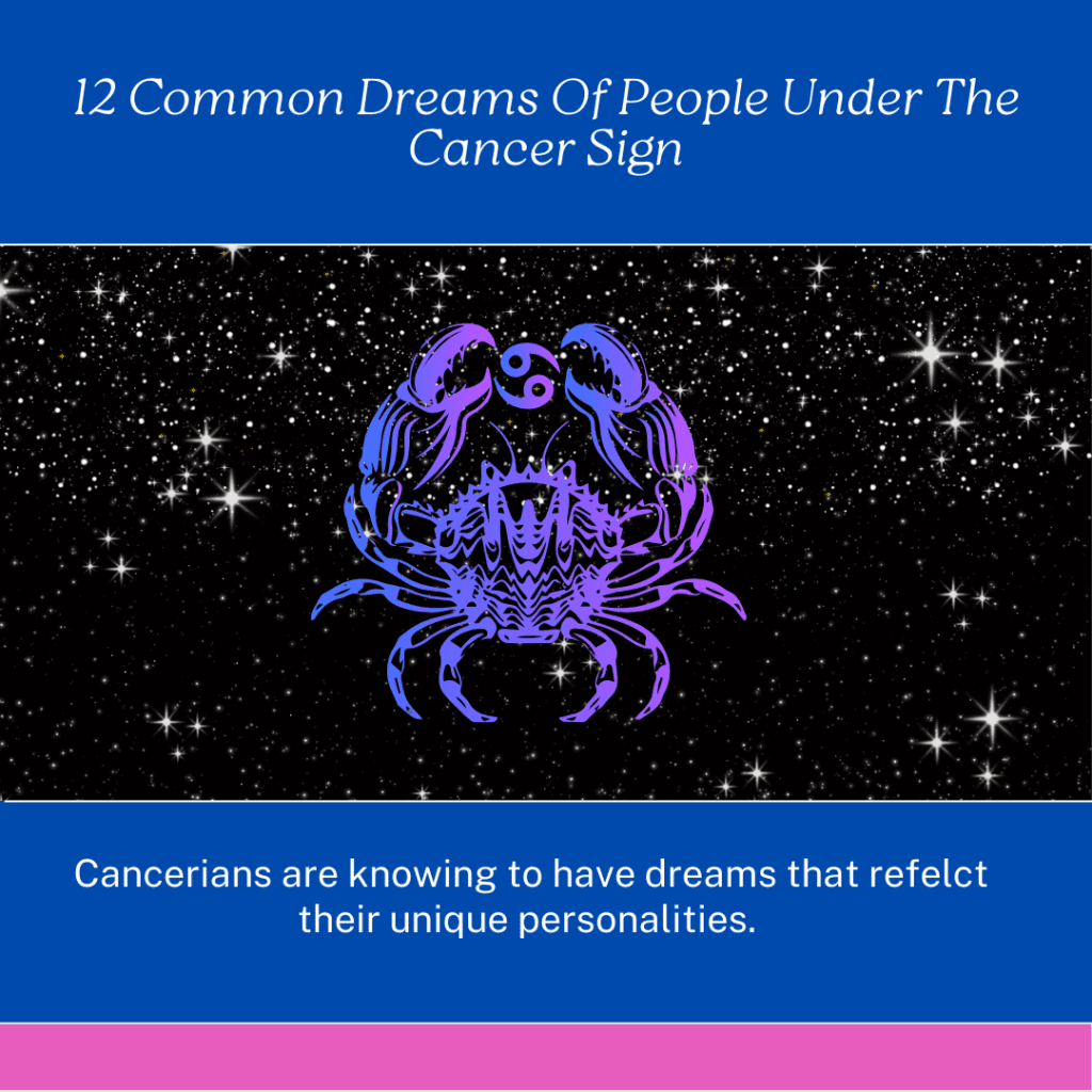12 Common Dreams Of People Under The Cancer Sign