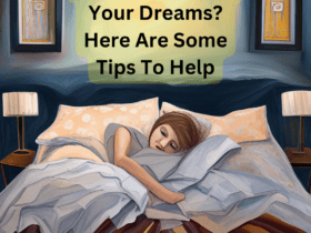 Can’t Remember Your Dreams? Here Are Some Tips To Help