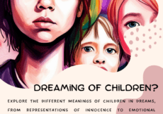 Dreaming Of Children? Understanding Their Symbolic Role In Dreams Dreaming Of Children? Understanding Their Symbolic Role In Dreams