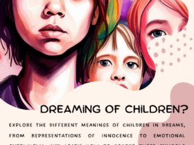 Dreaming Of Children? Understanding Their Symbolic Role In Dreams