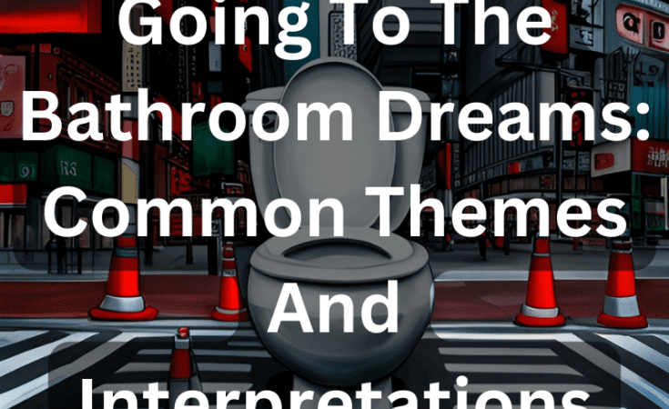 Going To The Bathroom Dreams: Common Themes And Interpretations