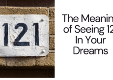 The Number 121 In Dreams: Finding Harmony Through The Symbolism The Number 121 In Dreams: Finding Harmony Through The Symbolism