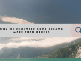 7 Types of Dreams We Tend To Remember Easily (And Why)
